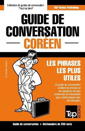 Cover image for Guide de conversation Francais-Coreen et mini dictionnaire de 250 mots
