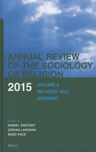 Cover image for Annual Review of the Sociology of Religion: Volume 6: Religion and Internet (2015)