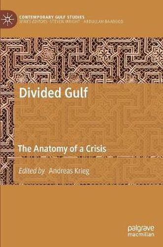 Cover image for Divided Gulf: The Anatomy of a Crisis