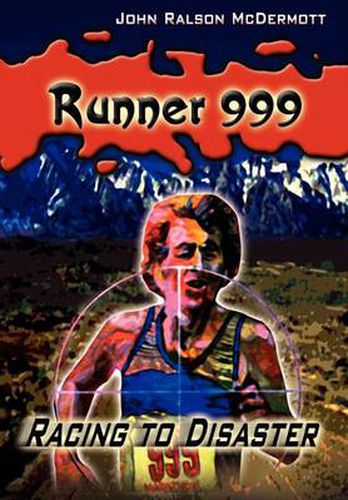 Cover image for Runner 999: Racing to Disaster