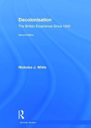 Cover image for Decolonisation: The British Experience since 1945