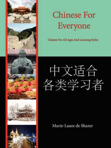 Cover image for Chinese for Everyone: Chinese for All Ages and Learning Styles