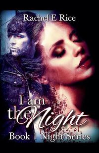 Cover image for I Am The Night