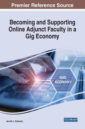 Cover image for Becoming and Supporting Online Adjunct Faculty in a Gig Economy