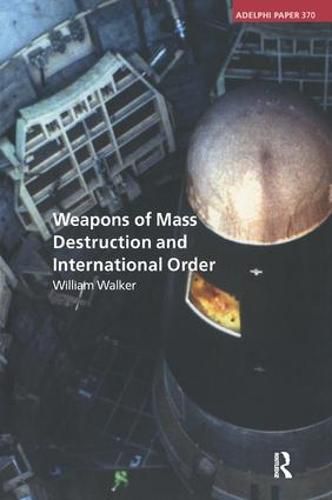 Cover image for Weapons of Mass Destruction and International Order