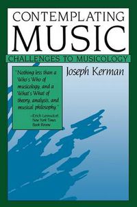 Cover image for Contemplating Music: Challenges to Musicology