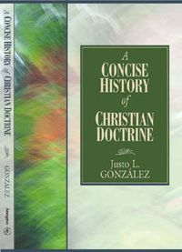 Cover image for A Concise History of Christian Doctrine