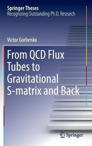 Cover image for From QCD Flux Tubes to Gravitational S-matrix and Back