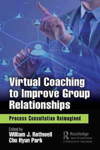 Cover image for Virtual Coaching to Improve Group Relationships: Process Consultation Reimagined