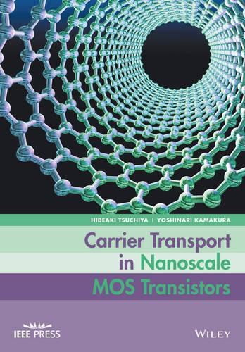 Cover image for Carrier Transport in Nanoscale MOS Transistors