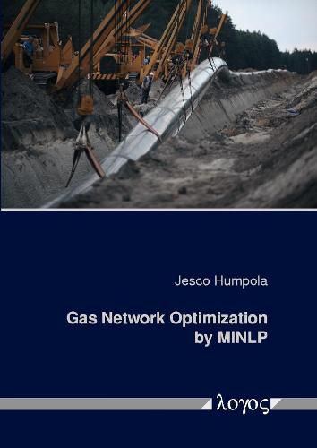 Cover image for Gas Network Optimization by Minlp