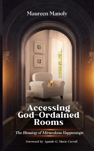 Cover image for Accessing God-Ordained Rooms