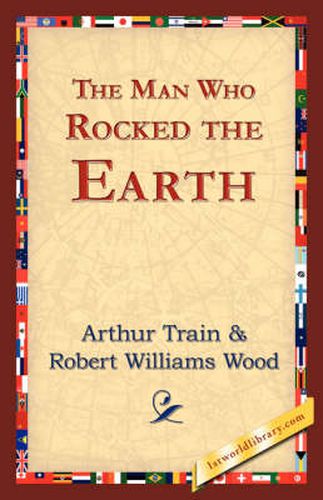 Cover image for The Man Who Rocked the Earth