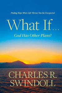 Cover image for What If . . . God Has Other Plans?