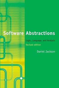 Cover image for Software Abstractions: Logic, Language, and Analysis