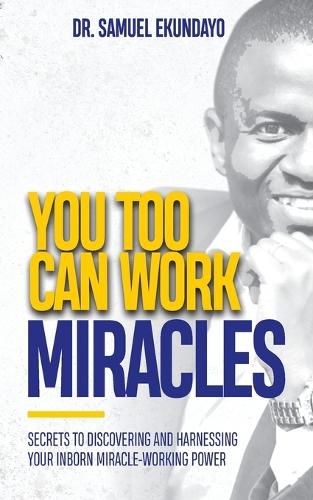 Cover image for You Too Can Work Miracles