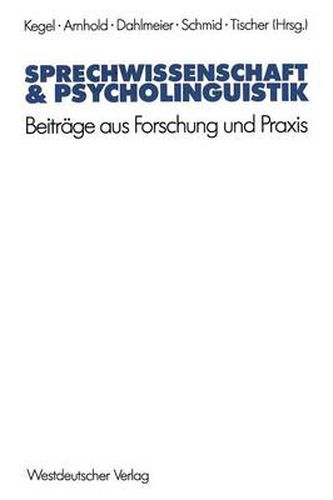 Cover image for Sprechwissenschaft & Psycholinguistik: Beitrage Aus Forschung Und Praxis