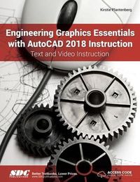 Cover image for Engineering Graphics Essentials with AutoCAD 2018 Instruction