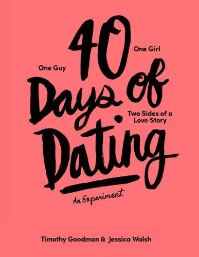 40 Days of Dating: An Experiment