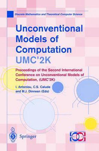 Cover image for Unconventional Models of Computation, UMC'2K: Proceedings of the Second International Conference on Unconventional Models of Computation, (UMC'2K)