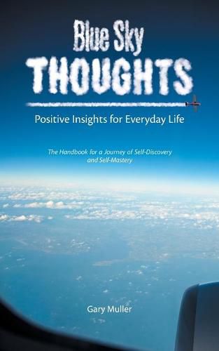 Cover image for Blue Sky Thoughts: Positive Insights for Everyday Life