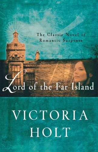 Cover image for Lord of the Far Island: The Classic Novel of Romantic Suspense