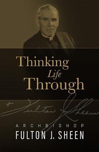 Cover image for Thinking Life Through