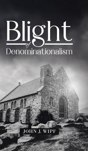 Cover image for Blight of Denominationalism