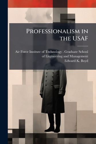 Cover image for Professionalism in the USAF