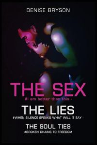 Cover image for The Sex The Lies The Soul Ties