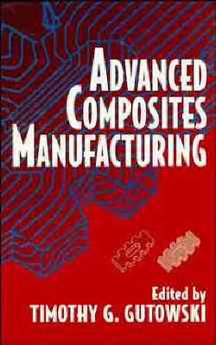 Cover image for Advanced Composites Manufacturing