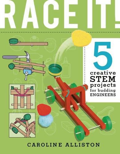 Cover image for Race It!: 5 Creative Stem Projects for Budding Engineers--Speed Edition