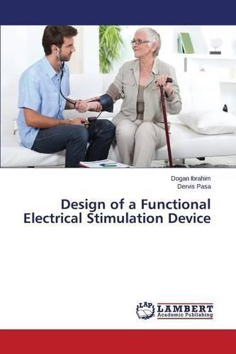 Cover image for Design of a Functional Electrical Stimulation Device