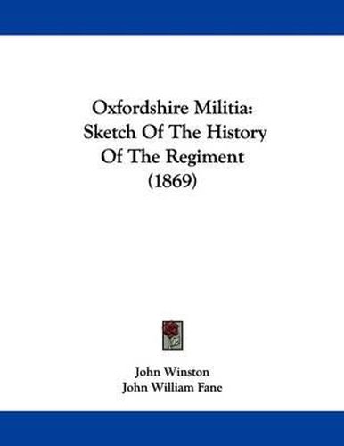 Oxfordshire Militia: Sketch of the History of the Regiment (1869)