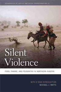 Cover image for Silent Violence: Food, Famine, and Peasantry in Northern Nigeria