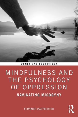 Cover image for Mindfulness and the Psychology of Oppression
