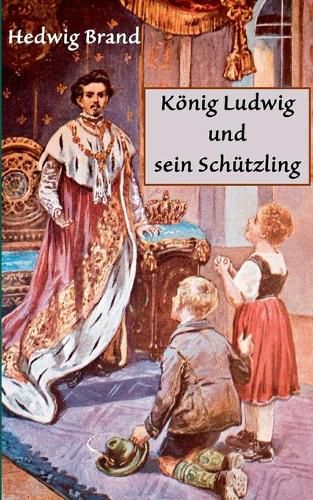 Cover image for Koenig Ludwig und sein Schutzling