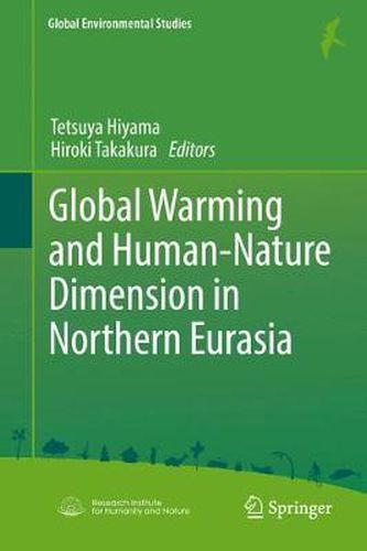 Cover image for Global Warming and Human - Nature Dimension in Northern Eurasia