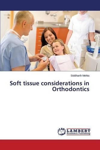 Cover image for Soft tissue considerations in Orthodontics