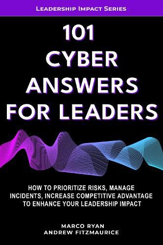 Cover image for 101 Cyber Answers For Leaders