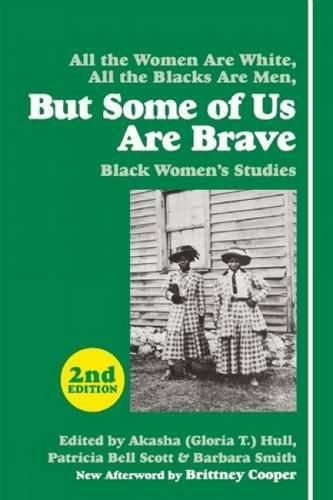 But Some Of Us Are Brave (2nd Ed.): Black Women's Studies