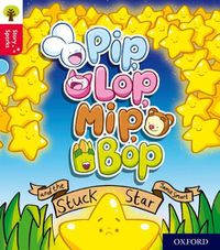 Cover image for Oxford Reading Tree Story Sparks: Oxford Level 4: Pip, Lop, Mip, Bop and the Stuck Star