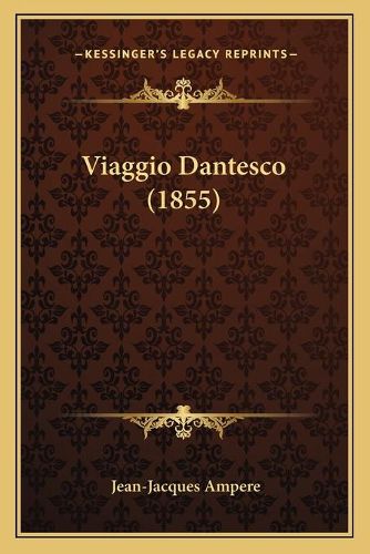 Viaggio Dantesco (1855) Viaggio Dantesco (1855)