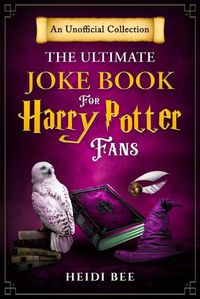 Cover image for The Ultimate Joke Book For Harry Potter Fans