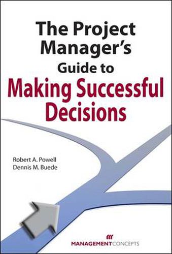 Cover image for The Project Manager's Guide to Making Successful Decisions