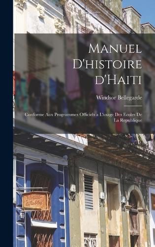 Cover image for Manuel d'histoire d'Haiti