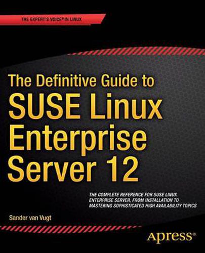 Cover image for The Definitive Guide to SUSE Linux Enterprise Server 12