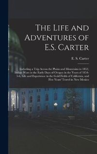 Cover image for The Life and Adventures of E.S. Carter