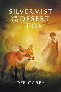 Cover image for Silvermist and the Desert Fox