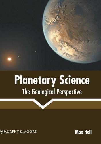 Cover image for Planetary Science: The Geological Perspective